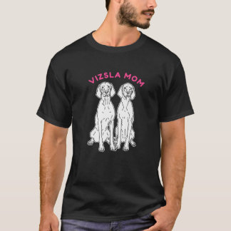 Vizsla Mom Hungarian Short-Haired Magyar Vizsla T-shirt