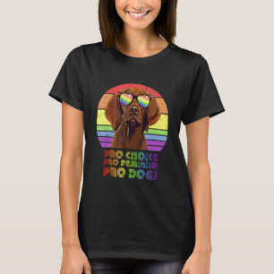 Vizsla Pro Choice Pro Feminisme Pro Honden LGBTQ F T-shirt