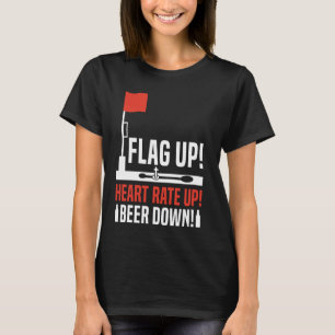 Vlag omhoog! Hartslag omhoog IJsvissen Visser T-shirt