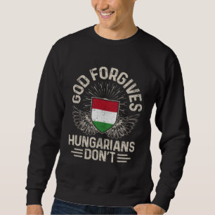 Vlag van Hongarije God vergeeft Hongaren niet Trui
