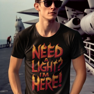 Vlammende letters hebben een licht nodig? Ik ben h T-shirt