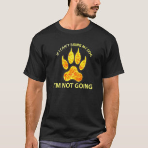 Vlammende poot Als ik mijn hond niet kan brengen g T-shirt