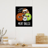 Vlees Ballen Grappig Eten Pun Donker BG Poster (Keuken)