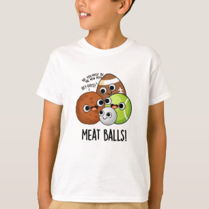 Vlees Ballen Grappig eten Pun T-shirt
