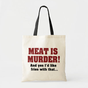Vlees Is Moord! En Ja, Ik Wil Frites Erbij Tote Bag