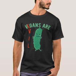 Vlees Veganisten zijn Kwaadaardige Komkommer voor T-shirt
