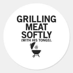 Vlees zachtjes grillen met zijn tang grappig BBQ d Ronde Sticker