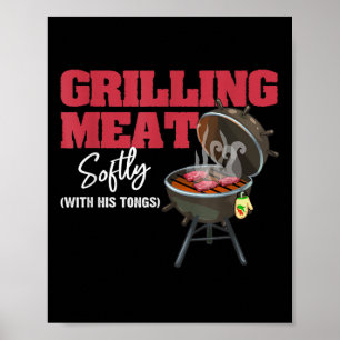 Vlees zachtjes grillen met zijn tang grappig BBQ m Poster