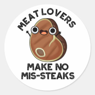 Vleeslagen maken geen mis-steaks Funny Food Pun Ronde Sticker