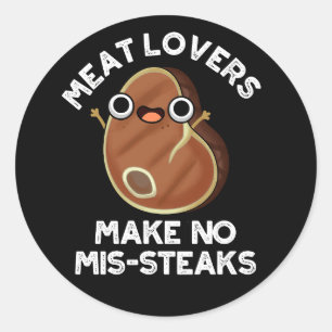 Vleeslamjes maken geen mis-steaks Voedsel donkerbr Ronde Sticker