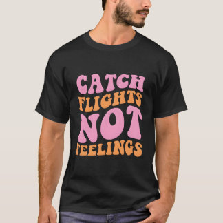 Vlieg geen vlucht t-shirt