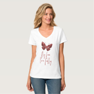 Vlieg gratis, leef volledig - Red Butterfly T-shirt