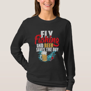 Vliegen en bieren redden de dag waarop vissers Dri T-shirt