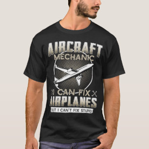 Vliegtuig Mechanic I can Fix Airplanes but I can n T-shirt