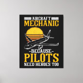 Vliegtuig Mechanische piloten hebben ook helden no Canvas Afdruk (Voorkant)