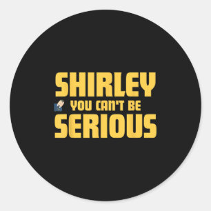 Vliegtuig! Shirley, je kunt niet serieus zijn, Shi Ronde Sticker