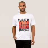 Vloeiend in Basketbal Grappig Basketbal T-shirt (Voorkant volledig)