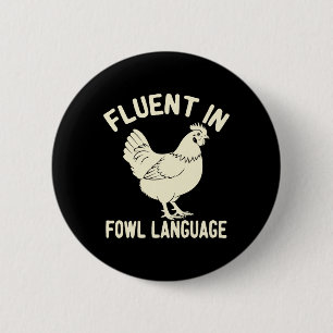 Vloeiend in gevogelte taal Funny Boerderij Dier Ki Ronde Button 5,7 Cm