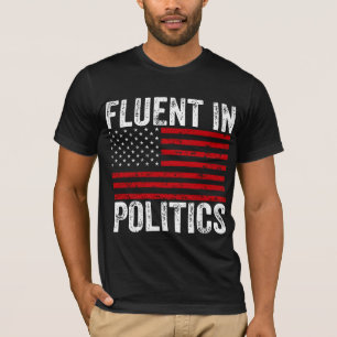 Vloeiend in politiek t-shirt