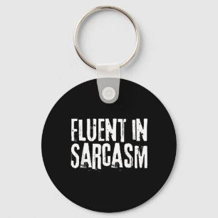 Vloeiend in sarcasme humor grappige grappen sleutelhanger