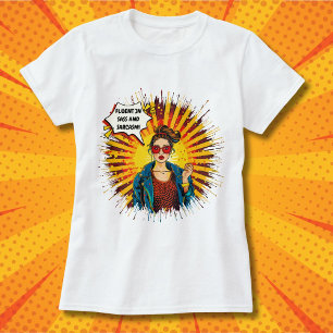 Vloeiend in sass en sarcasme t-shirt