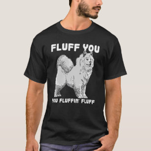 Vloeiend u fluffin vlot Samoyed Dog Joke Pet Humor T-shirt