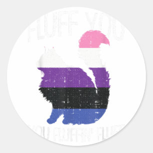 Vloeiend voor je fluffin fluff Gender-Fluid Pride  Ronde Sticker