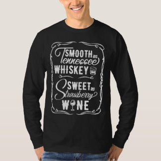 Vloeiend zoals Tennessee Whiskey Sweet As Strawber T-shirt
