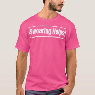 vloeken helpt 11 t-shirt