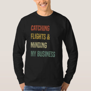 Vluchten vangen & Minding Mijn Bedrijf 4 T-shirt
