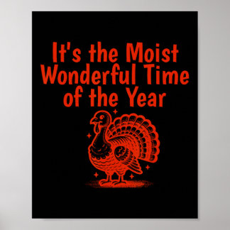 Vochtige prachtige tijd van het jaar Funny Turkey Poster