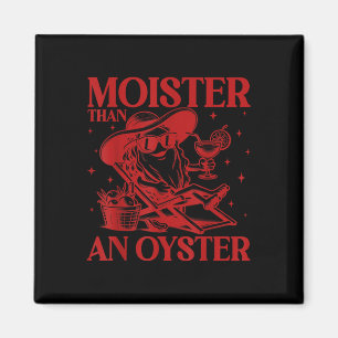 Vochtiger dan een grappige Oyster Ongepaste Volwas Magneet