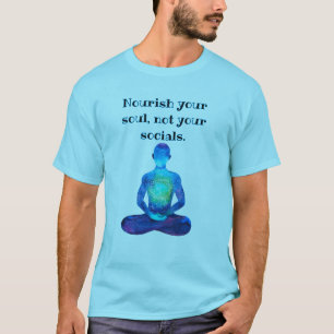Voed je ziel, niet je socials - Grappig T-shirt
