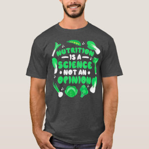 Voeding is een wetenschap en geen advies van de Nu T-shirt
