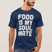 Voedsel is mijn sol Mate T-shirt (Voorkant)