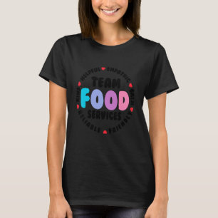 Voedselvoorziening Team Cafetaria Bemanningshulp S T-shirt