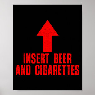 Voeg Bier En Sigaretten Onfatsoenlijke Grap Poster