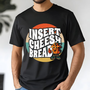 Voeg Cheesy Brood Pijl Grappige Kaas Liefhebber Ku T-shirt