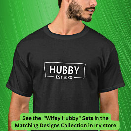 Voeg de Hubby Wifey van de Tekst van de Veranderin T-shirt