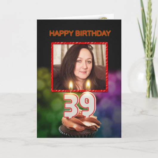 Voeg een afbeelding toe, 39e verjaardag met taart kaart (Voorkant)
