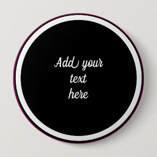 Voeg hier Jouw tekst toe - SJABLOON Ronde Button 4,0 Cm