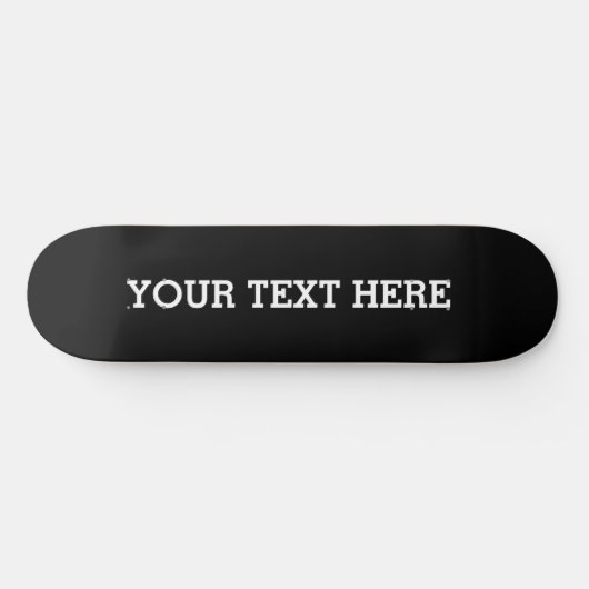 Voeg hier zwart-wit uw eigen aangepaste tekst toe skateboard (Horizontaal)