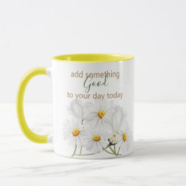 Voeg iets Good Daisies Mok toe