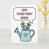 Voeg je eigen bericht toe, Schattige water geven k Kaart (Gele Bloem)