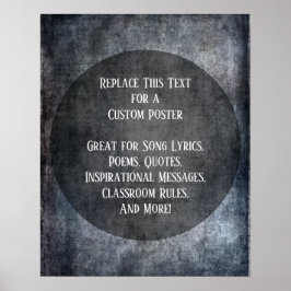 Voeg Jouw tekst Quote Grunge Textured Dark Grey to Poster