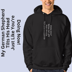 Voeg Jouw tekst toe, net zoals jij, de Duitse herd Hoodie