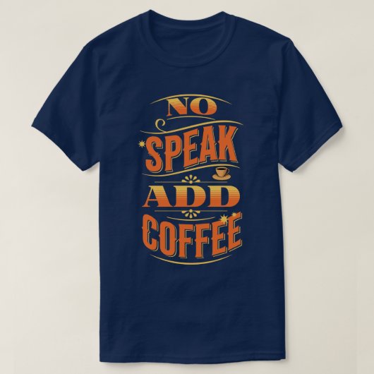 Voeg koffie toe t-shirt (Design voorkant)