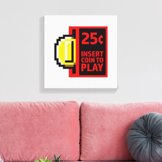 Voeg munt in om te spelen canvas afdruk (Insitu (Woonkamer))