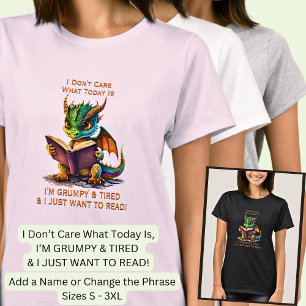 Voeg naamtekst toe, ik ben chagrijnig moe, wil all t-shirt