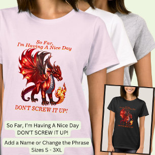 Voeg naamtekst toe, tot nu toe, leuke dag, verkloo t-shirt